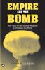 Libro Empire and the Bomb : How the U.S. Uses Nuclear Weapons To Dominate the World