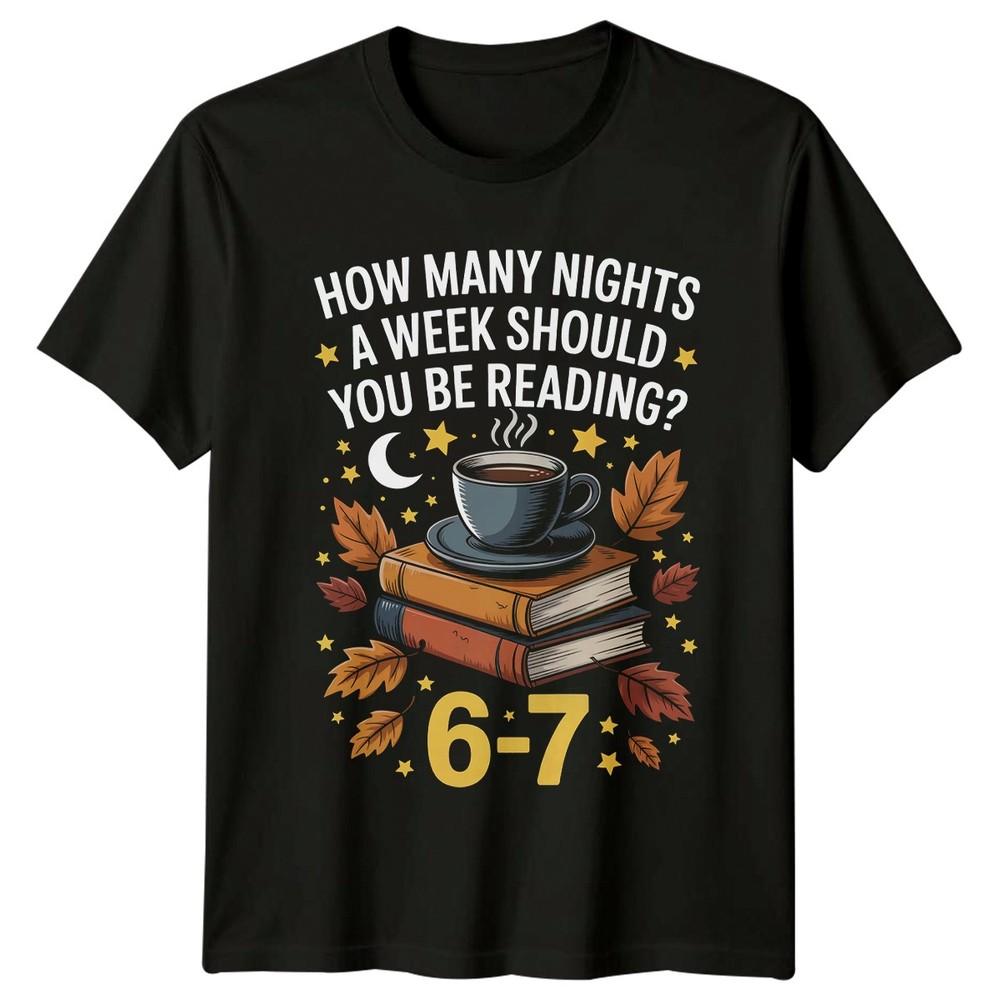 How Unisexy Nights A Week Should TShirt Bookworm Reading Birthday Gift