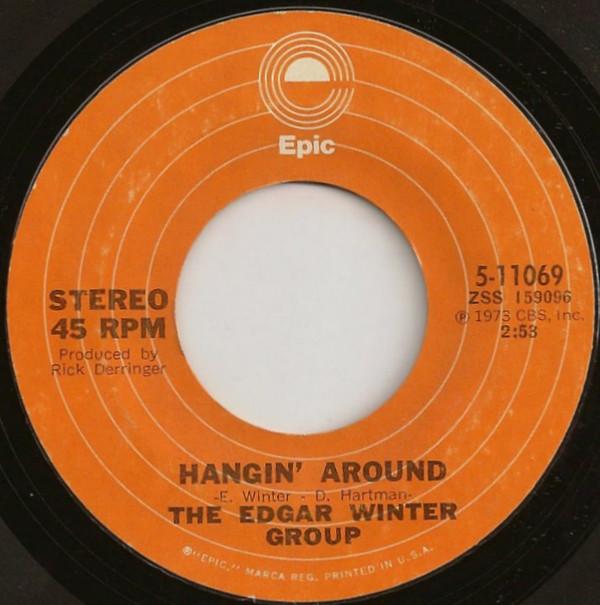 

7inch Record EDGAR WINTER GROUP Hangin Around 511069 Epic 1973 US Rock Used