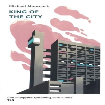King of the City by Michael Moorcock Paperback Book 9781473213272