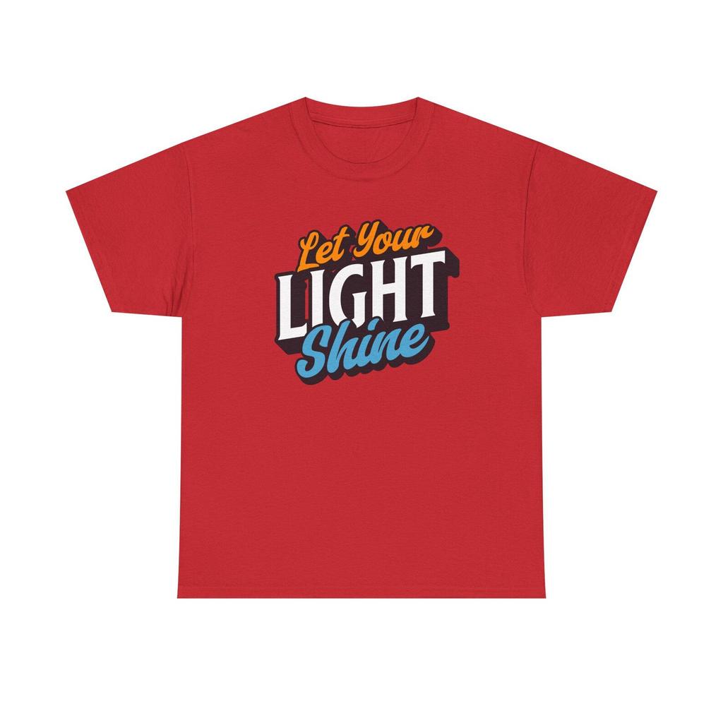 Let Your Light Shine T-Shirt | Inspirational Typography Tee