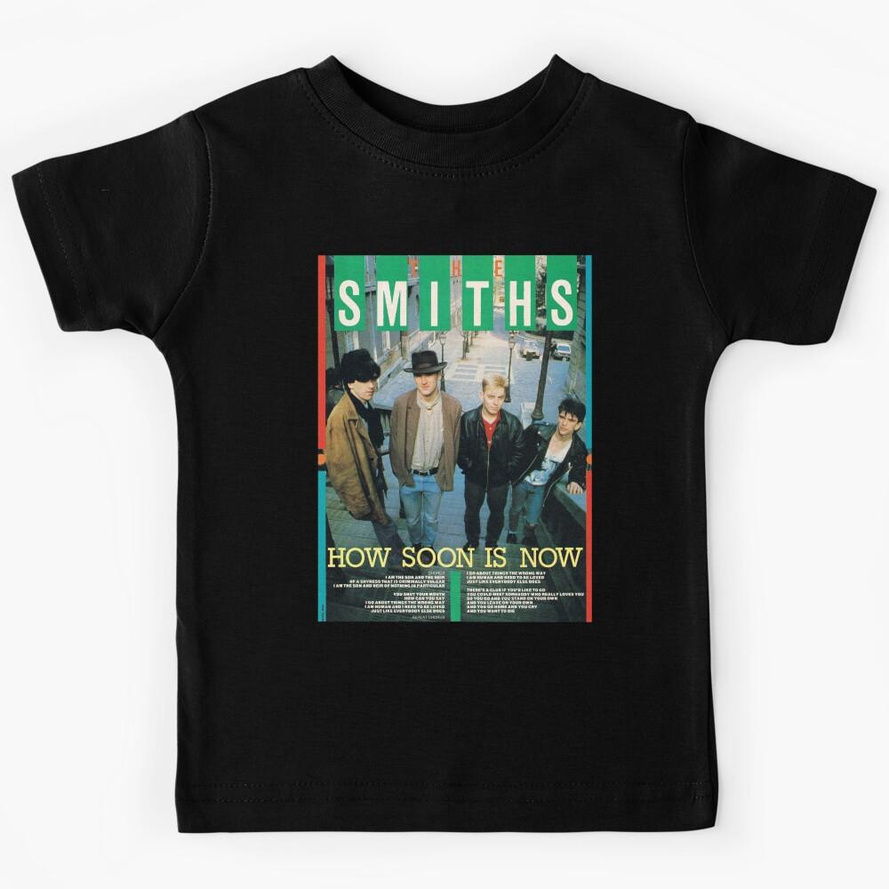 HOW SOON IS NOW Kids T-Shirt 120