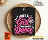 Just a Girl Who Loves to Dance Shirt, Pink Disco Ball Graphic, Dancer Birthday Present, Studio Recital Outfit, Music Lover Typography Design