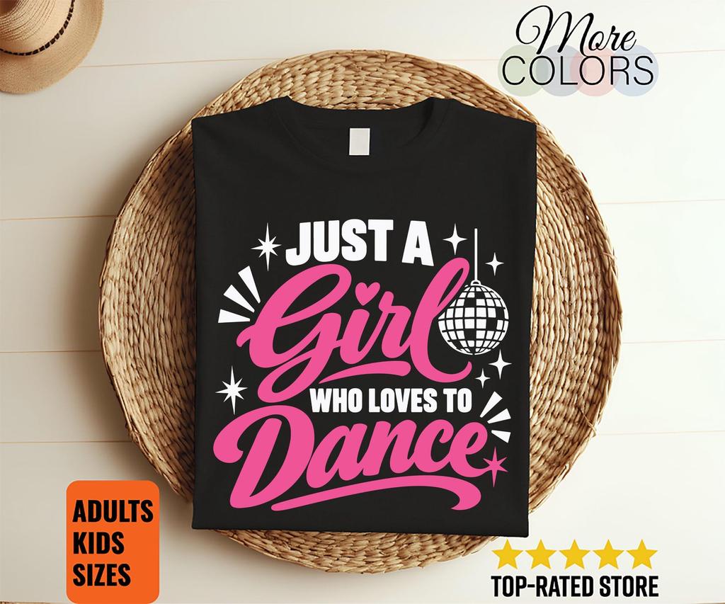 Just a Girl Who Loves to Dance Shirt, Pink Disco Ball Graphic, Dancer Birthday Present, Studio Recital Outfit, Music Lover Typography Design