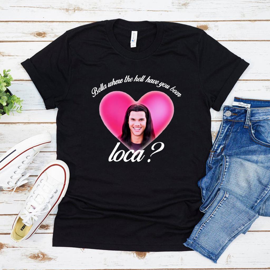 Bella Wo Zum Teufel Warst Du Loca Shirt Vintage Film T-Shirt Damen Kurzarm T-Shirt Vampir Shirt Lässiges Streetwear Top