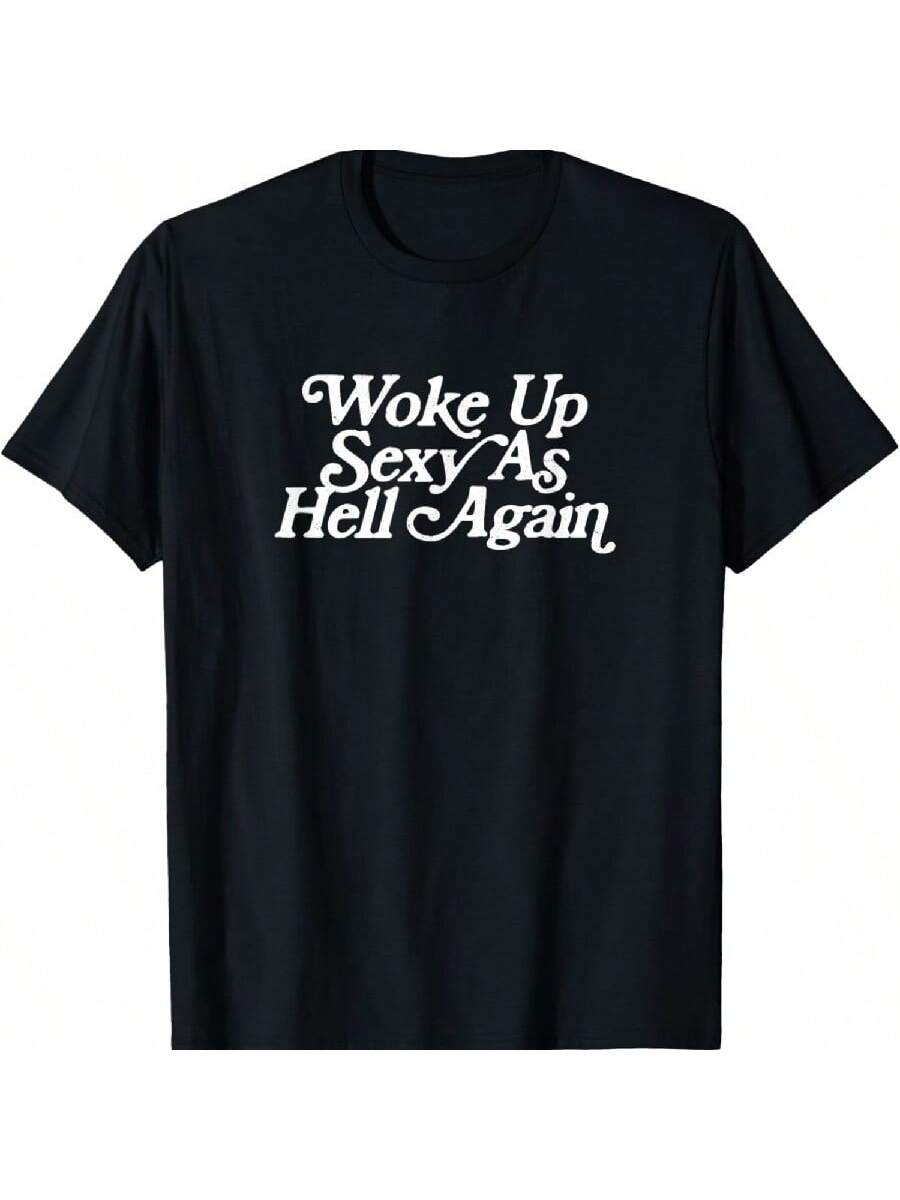 

Woke Up Sexy As Hells Again Funny Vintage Graphic T-Shirt XXXXXL чорний