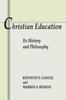 Kniha Christian Education : Its History and Philosophy