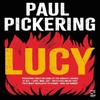 Lucy by Paul Pickering Paperback Book 9781784633240