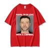 Funny Justin Timberlake Mugshot T Shirt Im in Love with A Criminal Meme T Shirts Unisexs Fashion Casual Cotton Tshirt Streetwear