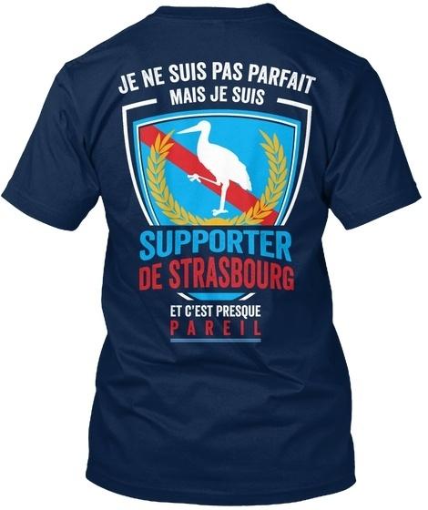 

Футболка унисекс Je Suis Supporter De Strasbourg Ne Pas Parfait Mais Strasbourg EtcEst Presque Pareil Standard