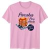 Pancakes Panic Attacks TShirt Funny Breakfast Gift For Him And Her