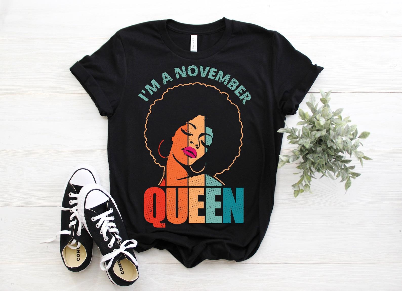 I m A November Queen Afro  Vintage Cool T-Shirt, Birthday Party Gifts Clothes, Happy Present For Girls Mom Granddaughter Daughter Tees, 110