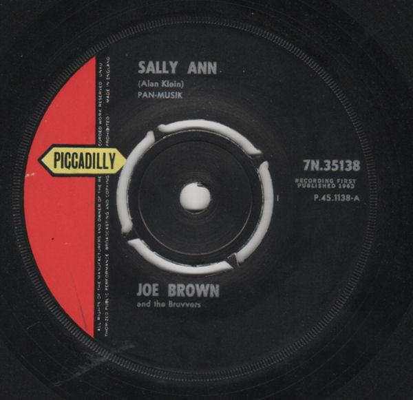 7inch Record JOE BROWNBRUVVERS  Sally Ann 7N35138 PICCADILLY 1963 UK Pop Used