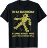 I'm An Electrician If I Dance Without Music Funny Skeleton T-Shirt Unisex T-Shirt