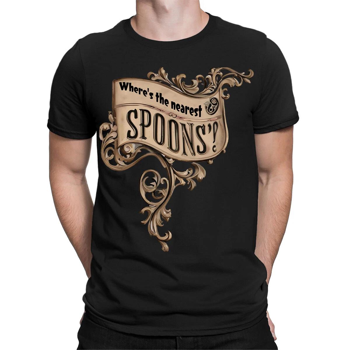 Where s The Nearest Spoons Funny Drinking Gift Mens Womens T-Shirts Top #TA-06 XXL