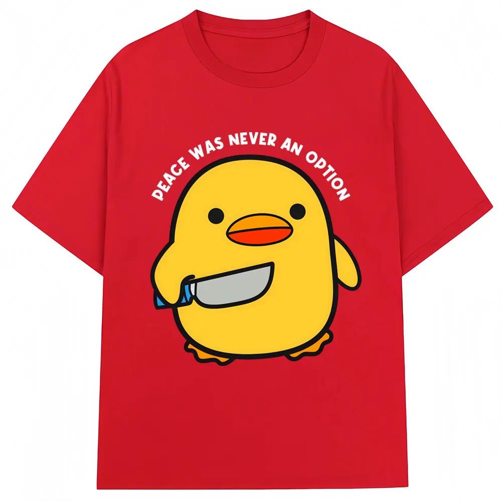 Funny Peace Was Never An Option Duck Meme T Shirt Humor Quote Creativity Popular T-shirts Men Women Pure Cotton T-shirt