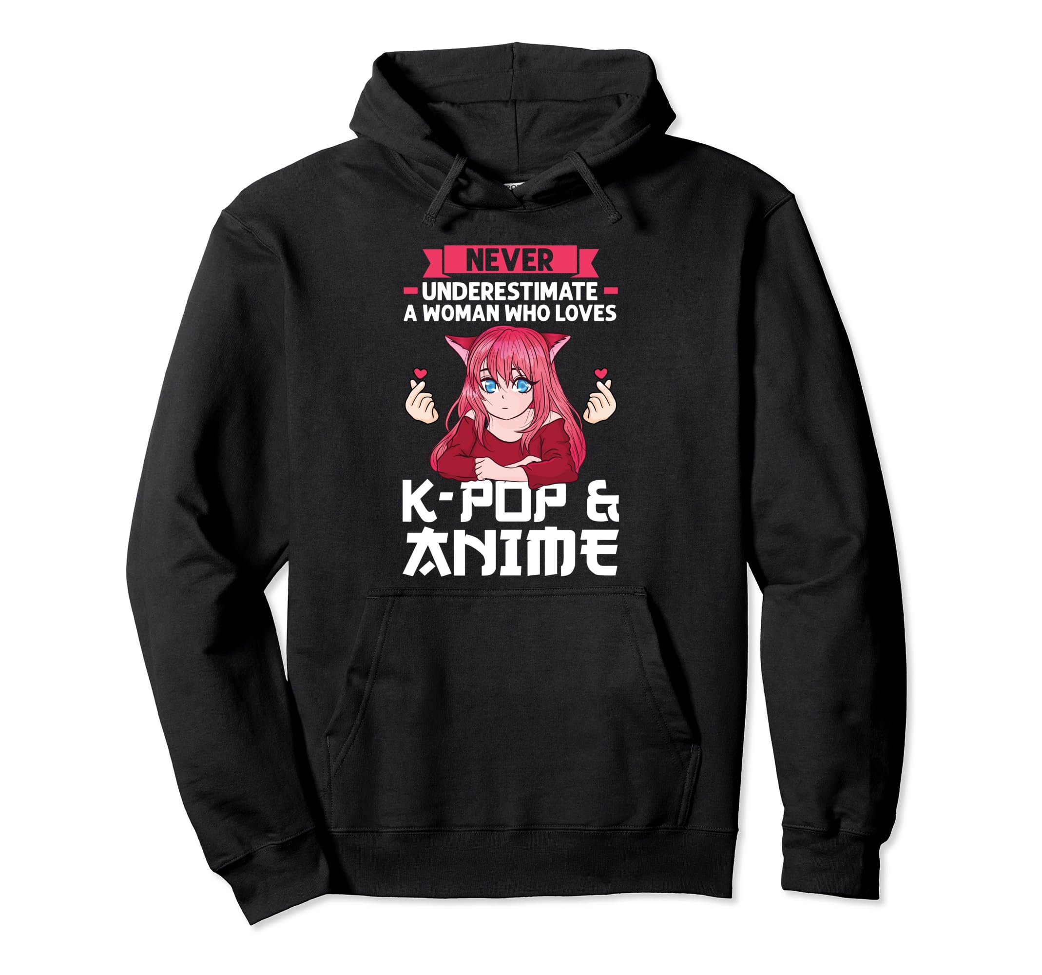 

Never understimate who loves K-pop & anime merchandise hoodie
