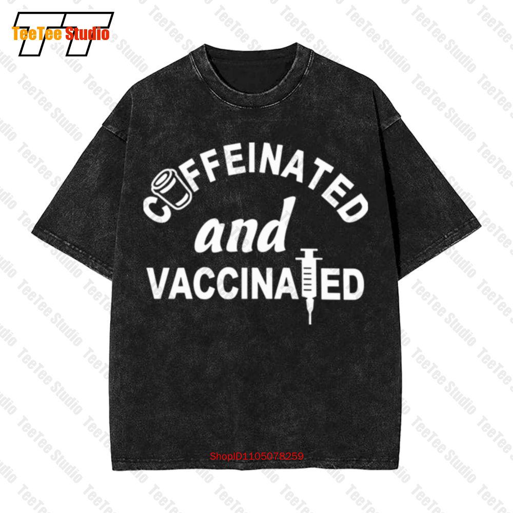 Caffeinated And Vaccinated Coffee Science Vintage Oversized TShirt VEA S
