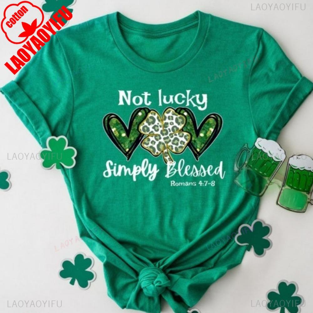 

Not Lucky Just Blessed St Patricks Day Shirt St Patricks Day Shirt St Lucky Blessed Women Tshirt Aesthetic Clothes 3XL
