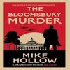 The Bloomsbury Murder by Mike Hollow Hardback Book 9780749032005