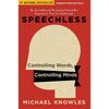 Speechless: Controlling Words, Controlling Minds