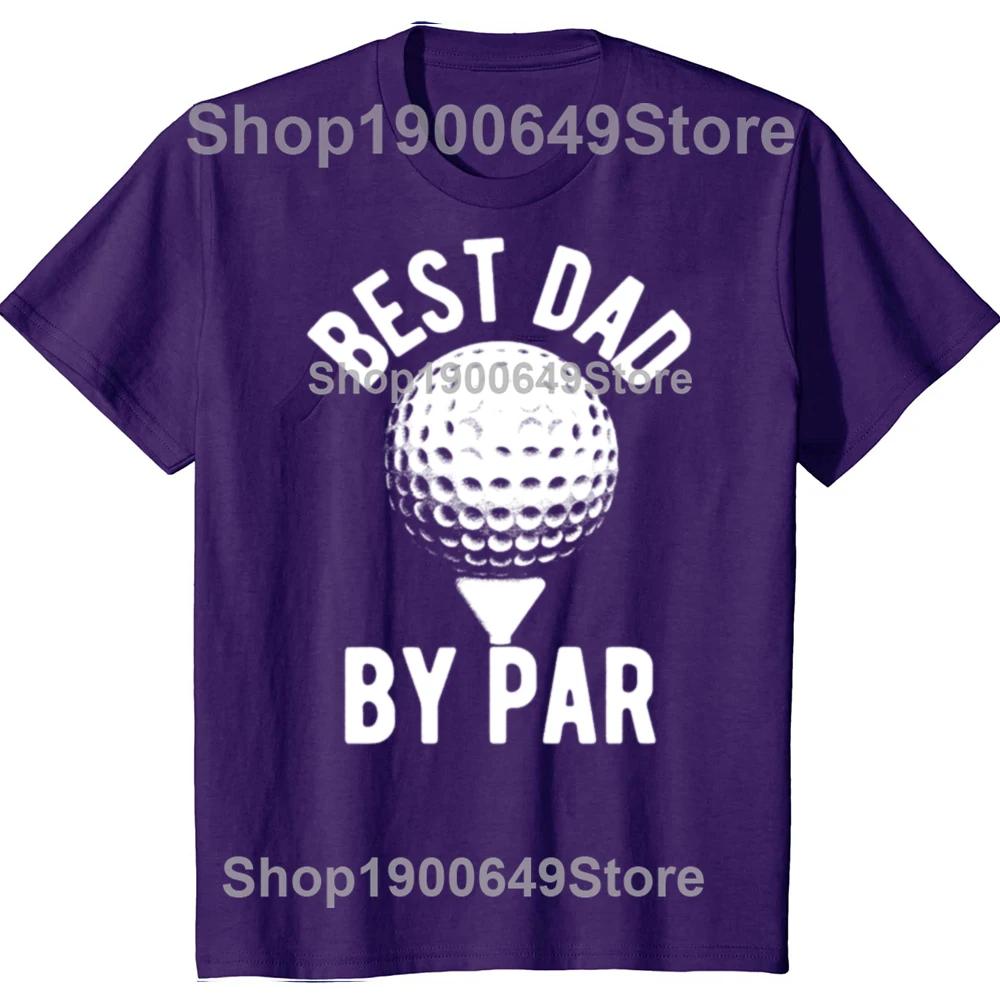 Best Dad by Par T Shirt Funny Fathers Day Golfer Golfing Graphic Cotton Streetwear Short Sleeve Harajuku Hip Hop Tshirt Men