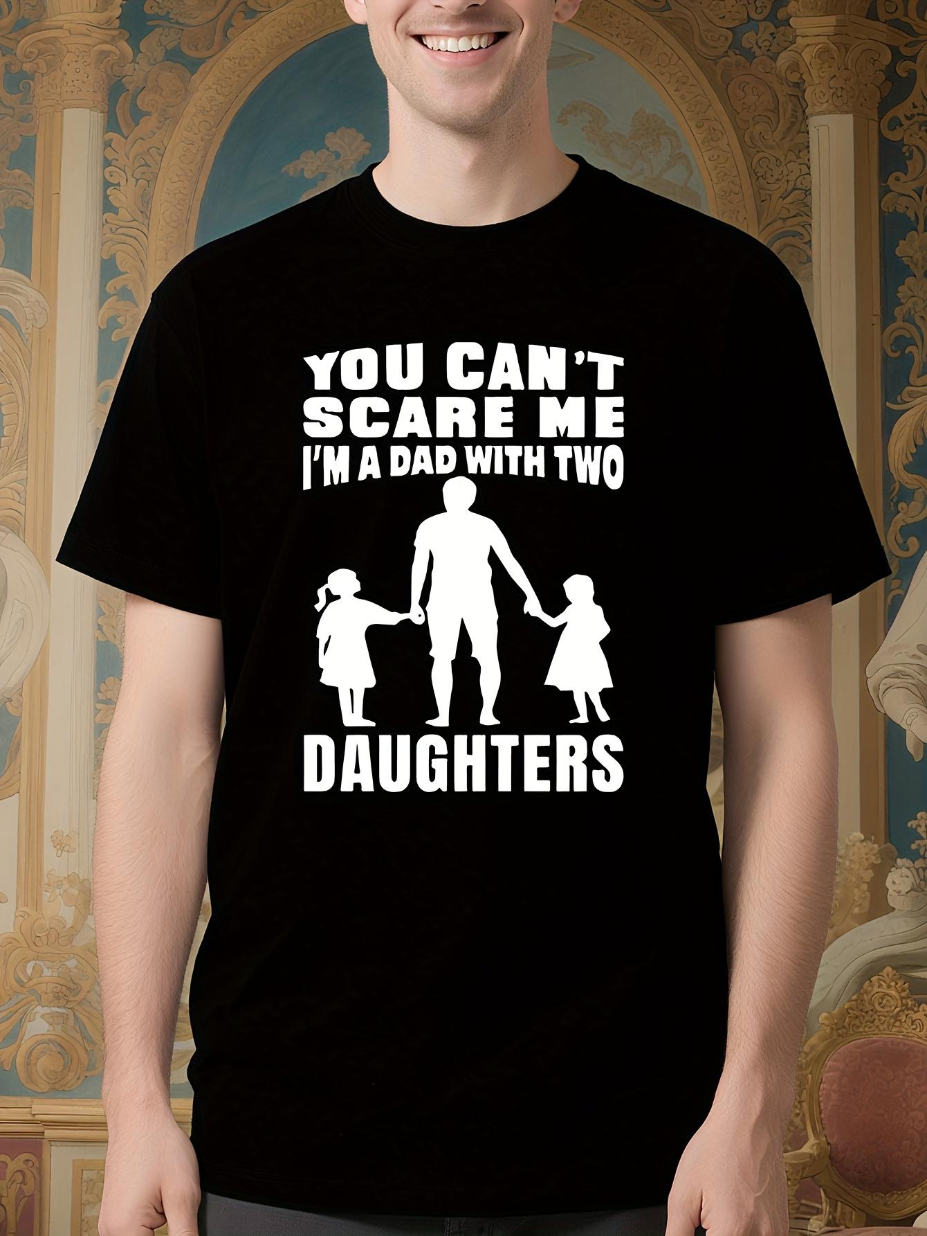 Funny Dad with Two Daughters Saying - Black Shirt with Bo... S