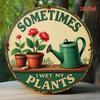 D Flat D Flat Pc Metal Printed Signage Xin Round Wall Trim Vintage Sometimes I Water My Plants Country Green and