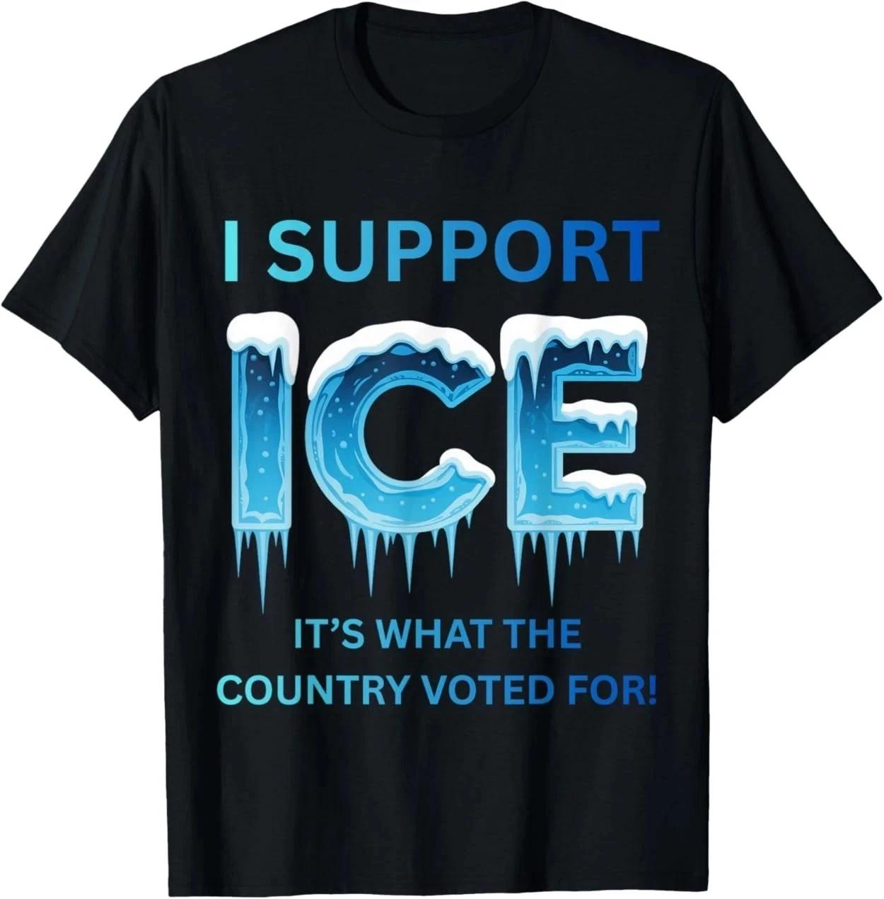 I Support ICE Immigration and Customs Enforcement Apparel T-Shirt 3XL