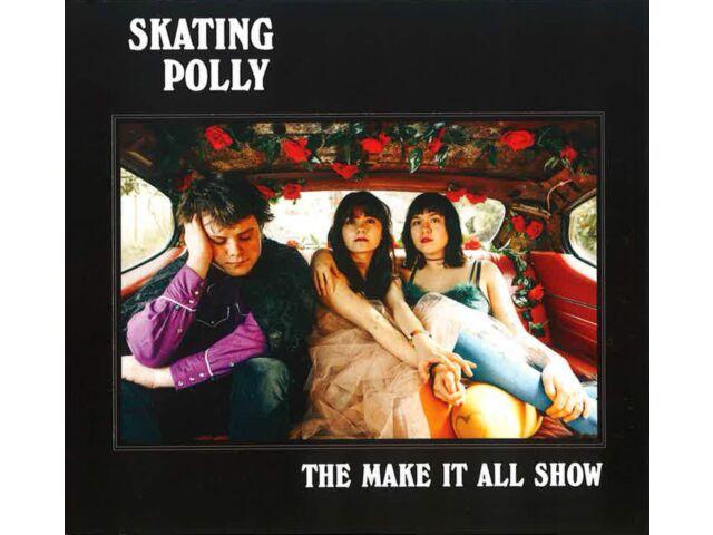 

SKATING POLLY THE MAKE IT ALL SHOW Компакт-диск Японские бонус-треки HYCA-3098 Standard Ed.