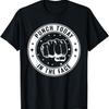 Funny Punch Today In The Face Sarcastic Quote T-Shirt