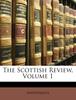 Buch The Scottish Review, Volume 1