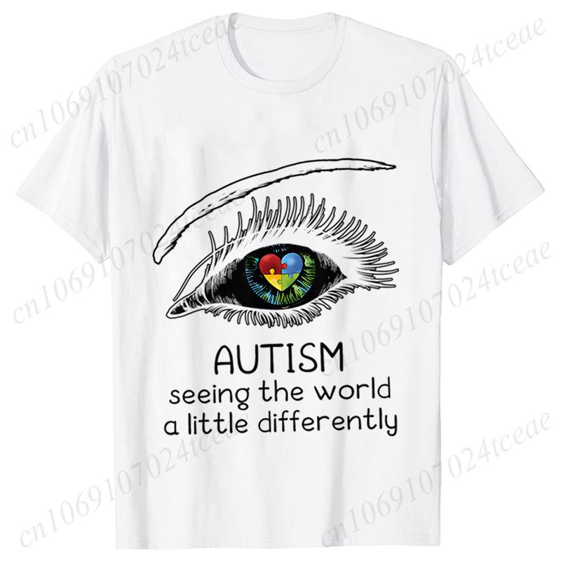 Autism Awareness Seeing The World A Little Differently Prints Unisex TShirts Hip Hop Streetwear Casual Tops Female Clothing