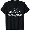 Oh Holy Night Religious Christmas Nativity Scene  T-Shirt