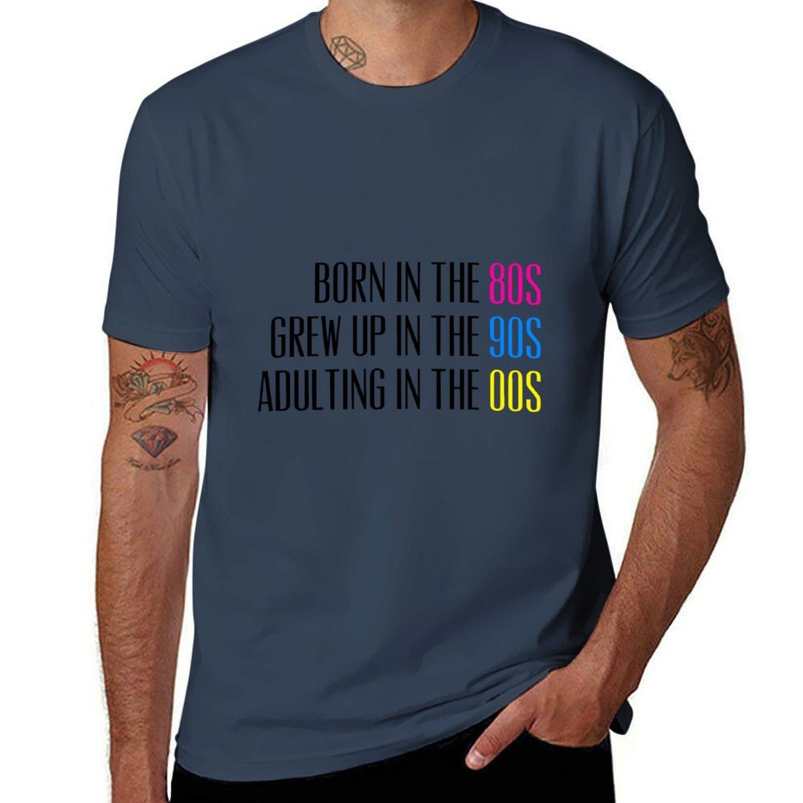 Born in the 80s Grew Up in the 90s Adulting in the 00s TShirt Sport Basic Moisture Wicking Tee S