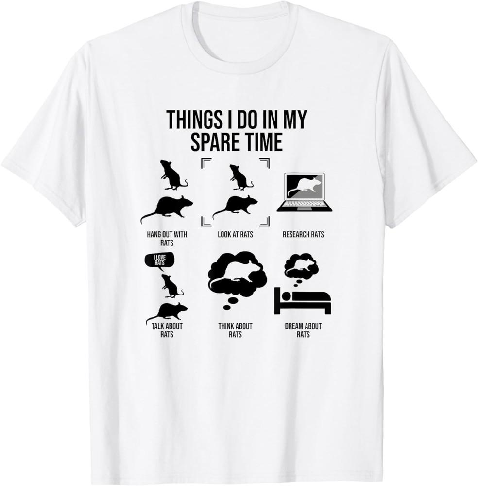 Things I Do In My Spare Time, Rat Owner T-Shirt Unisex T-Shirt
