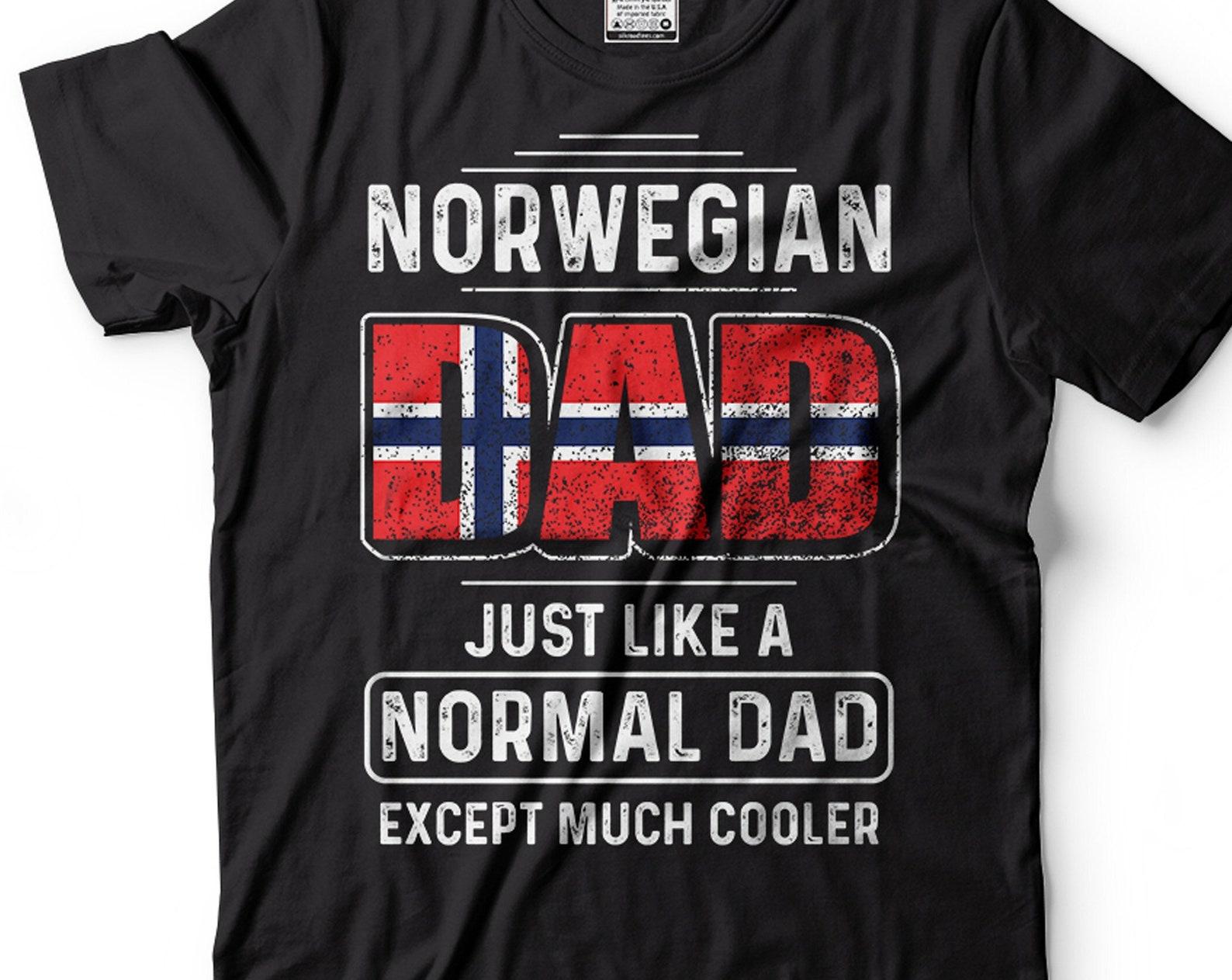 Mens Norwegian Dad T-Shirt Norwegian Father Shirt Father s Day Gift Father Shirts Norwegian Patriotic Shirts For Men Dad Daddy S