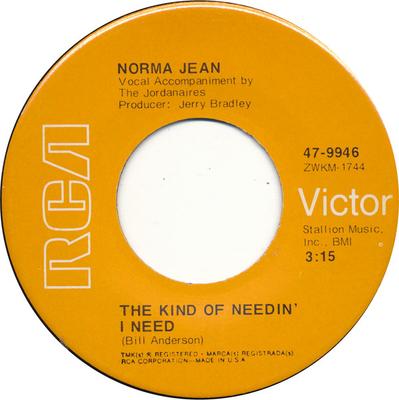 7inch Record NORMA JEAN  Kind Of Needin I Need  A Little U 479946 RCA VICTOR 1971 US CountryFolk Used