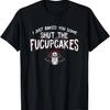 I Just Baked You Some Shut The Fucupcakes Viking T-Shirt