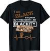Black History I Am Blackity Fist Heartbeat Men Women T-Shirt