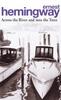 Across the River and Into the Trees by Ernest Hemingway Paperback Book 9780099909606