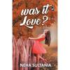 Was It Love? Leila Rajput Is a Young Girl, Struggling with