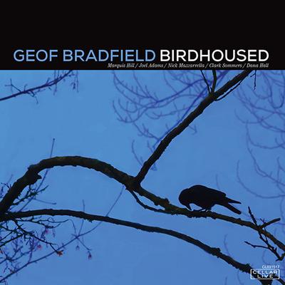 CD GEOF BRADFIELD - Birdhoused CL031517 Cellar Live 2017 Japan Jazz Used