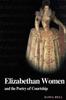 Buch Elizabethan Women And The Poetry Of Courtship by Ilona Bell - Hardback