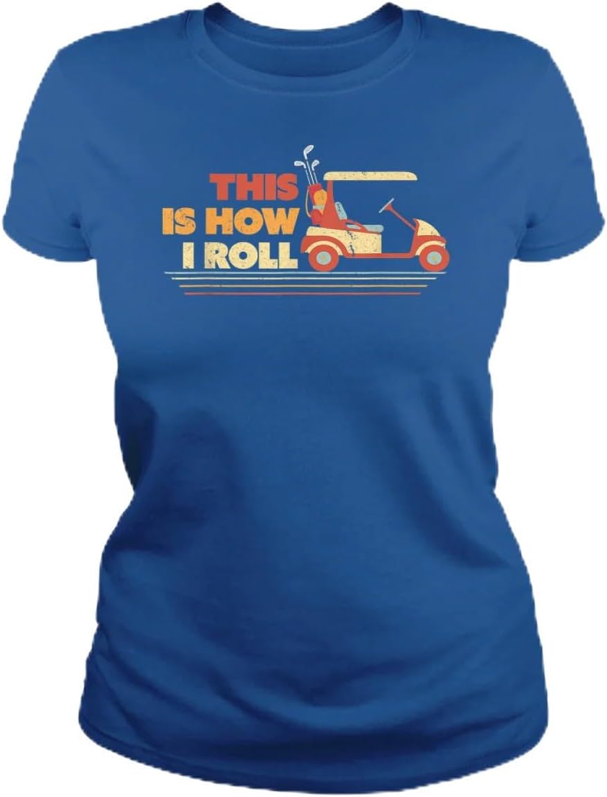 This is How I Roll Golf Women s T Shirt - Golf Cart Gift Golfer Shirt - Short Sleeve Crew Neck Soft Fitted Tees S разноцветный