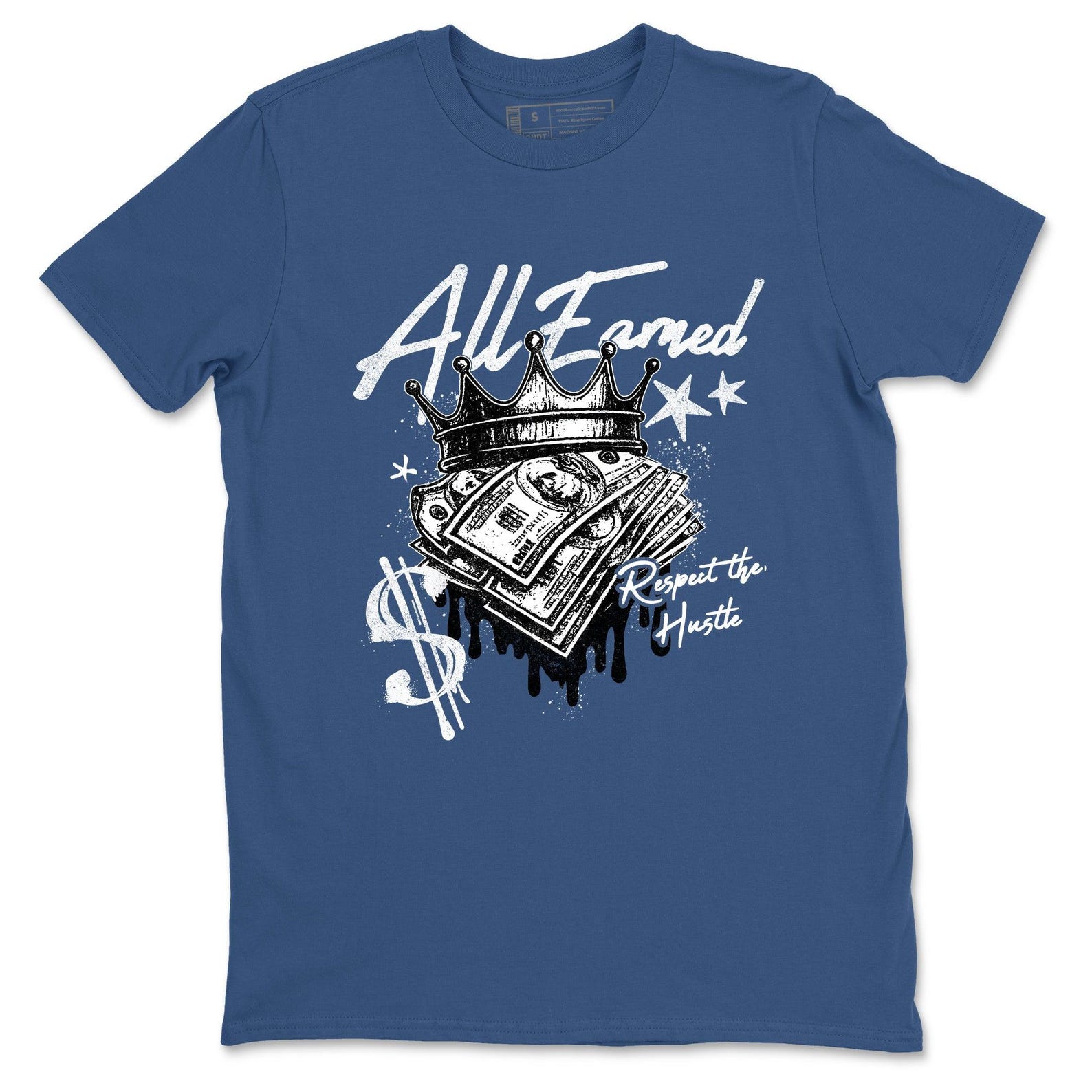 All Earned graphic tee. Streetwear Brand Graphic T-Shirt. 1s Fragment S