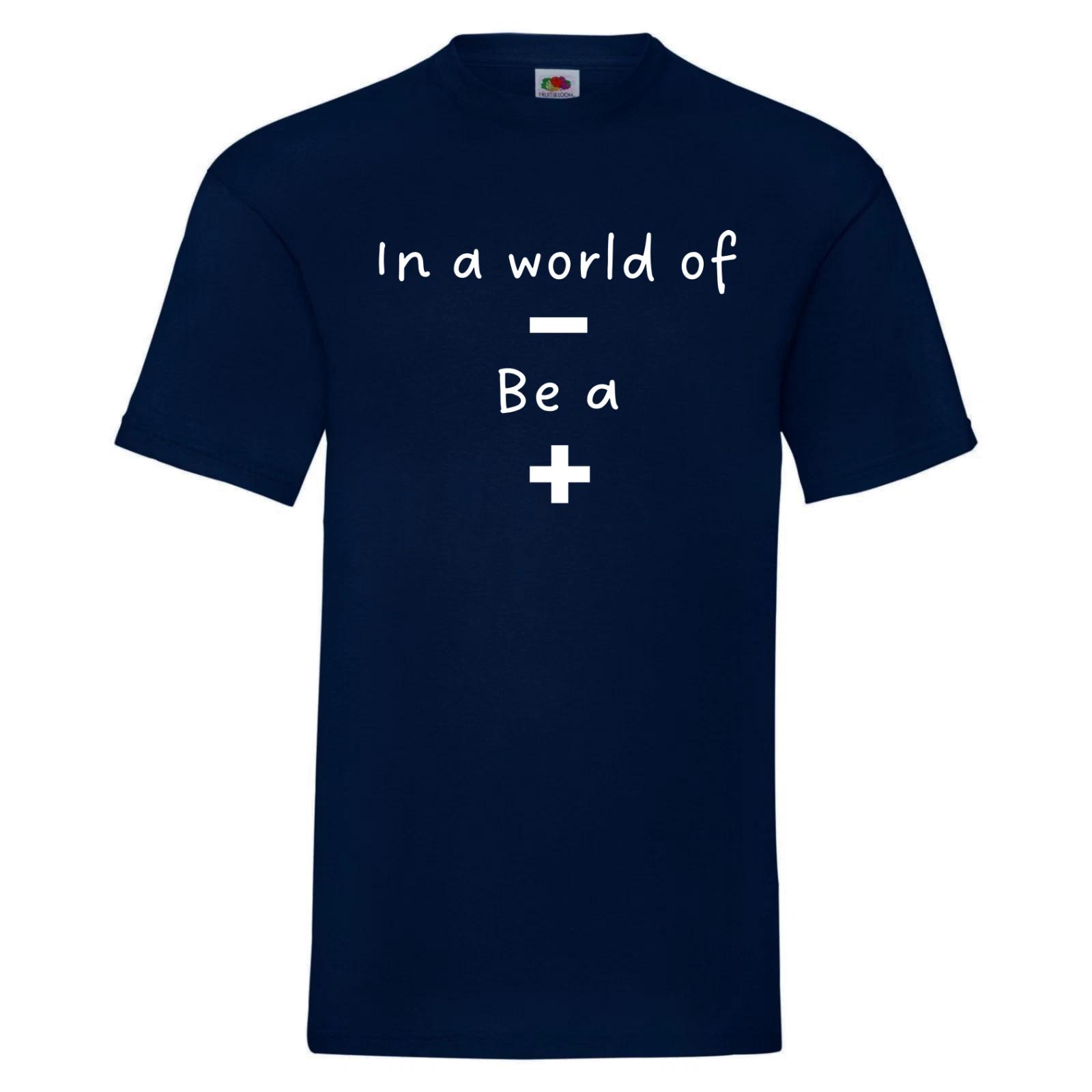 In a world of negatives be a positive t-Shirt, positivity Shirt, be kind Shirt L