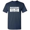 Missouri It's Not That Bad - State Pride T-Shirt - Navy