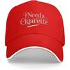 I Need A Cigarette Baseball Cap Funny Adult Unisex Casual Polyester Hat