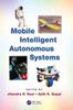Kniha Mobile Intelligent Autonomous Systems